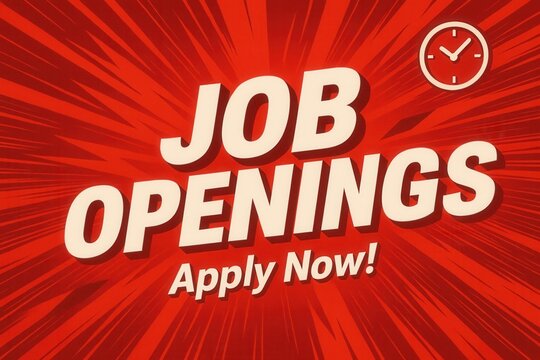 Bold red poster with dynamic rays highlighting the text "Job Openings, Apply Now!" featuring a small clock icon, emphasizing urgency and job opportunities.