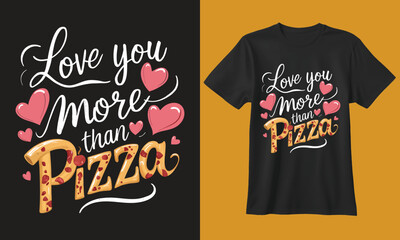 Love you more than pizza funny valentine s day t shirt design