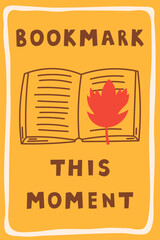 Fall Reading Quote Poster. Charming autumn wall decor with hand drawn Leaf Book Phrase. Slow living Lifestyle Card. Vector illustration