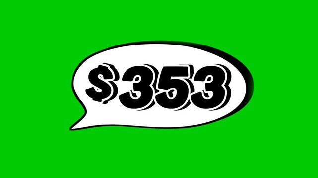 Animation price tag $353 dollars in a speech bubble green screen. Perfect for sales, ads, or promo videos. Easy to use and customize in your projects video element