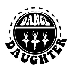 Dance daughter SVG Design
