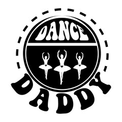 Dance daddy SVG Design
