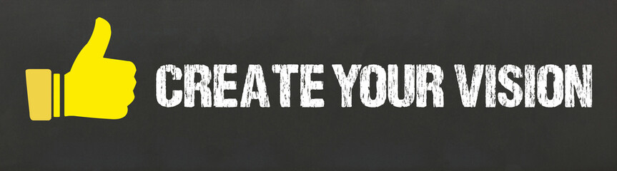 Create Your Vision	
