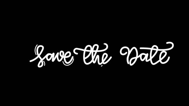 save the date One line continuous animated typography wedding intro outro, hand drawn calligraphy monoline vintage text on background, aniamted Calligraphy lettering animation video, white on black 