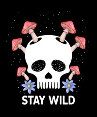 Stay Wild skull mushrooms svg, Style Human Skull Svg, Black White Svg, Skull Skelet svg, Forest Shirts Design, Nature Gifts Png, Adventure Design Png, Camping Art Png, Wild Spirit Png