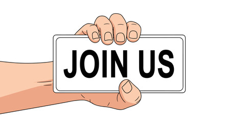 A cartoon hand extends forward, holding a white rectangular sign with the bold black text 'JOIN US' against a clean white background.