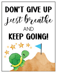 Don’t Give Up, Just Breathe and Keep Going – Encouraging Poster for Kids, Teens, and Classrooms