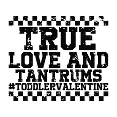 true love and tantrums 