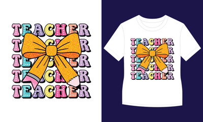 Coquette Teacher T-shirt, Teacher Shirt Design, Retro Teacher T-shirt, Stacked Teacher T-shirt Design