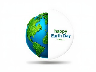 Happy earth day april twenty second, save earth, go green, recycle, protect earth day