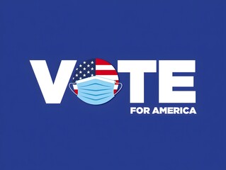 Vote for america election campaign patriotic message with american flag and mask art