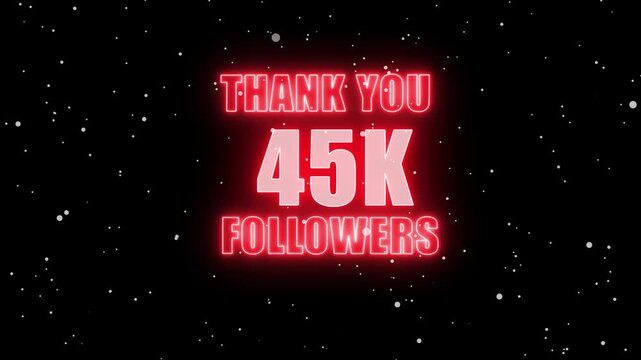 Thank You 45K Followers Neon Graphic &ndash; Red Glowing Celebration Banner with Bold Text and Snow Particles for Social Media Milestone, Instagram Growth, Digital Audience Appreciation Post Design