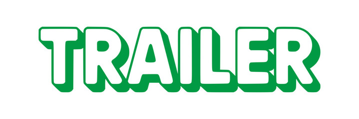 Naklejka premium Green Trailer Text.