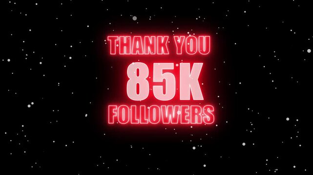 Thank You 85K Followers Neon Graphic &ndash; Red Glowing Celebration Banner with Bold Text and Snow Particles for Social Media Milestone, Instagram Growth, Digital Audience Appreciation Post Design