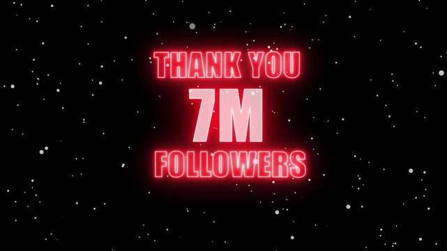 Thank You 7M Followers Neon Banner Glowing Red Celebration Graphic with Particle Background, Perfect for Social Media Milestone Post, Creator Achievement, Audience Appreciation.