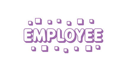 Obraz premium Employee Text Graphic.