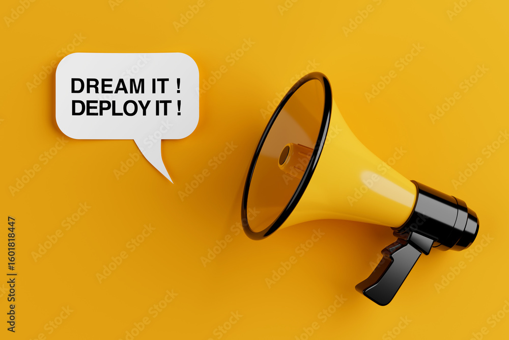 Aufkleber motivation and innovation concept. yellow megaphone with speech bubble saying dream it, deploy it. 3
