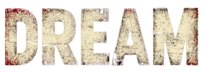 Distressed textured word dream with grunge effect and cracked surface isolated on transparent background