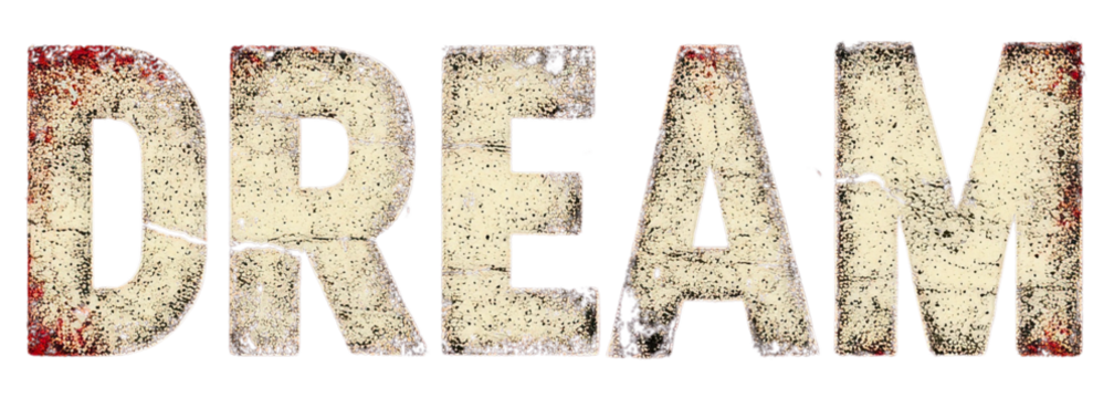 Distressed textured word dream with grunge effect and cracked surface isolated on transparent background - Powered by Adobe