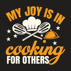  My Joy Is in Cooking for Others Vector Design with Chef Hat and Utensils