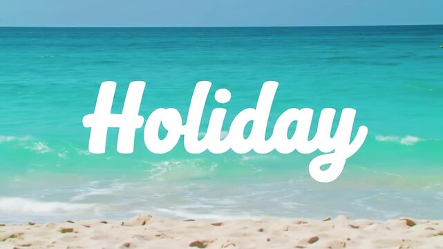 "holiday" writing with a bright beach background