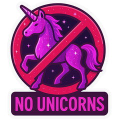 Colorful no unicorns sign featuring a unicorn silhouette with starry background and bold lettering, perfect for decorating a fun space
