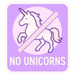 Sign with a unicorn illustration and a prohibition symbol hanging on a wall at a playful location in daylight