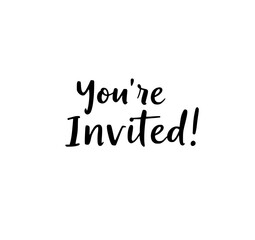 You're Invited! A stylish hand-lettered invitation design, featuring elegant script typography in black on a white background.