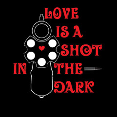 Embrace the retro vibe with this bold, eye-catching t-shirt inspired by the iconic 80s song "Love is a Shot in the Dark." Featuring a striking front view of a gun and the song's title.