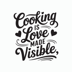 Cooking Love Kitchen Quote Typography Design Vector Illustration
