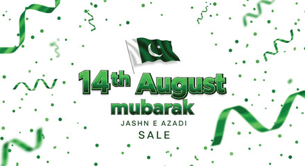 Celebrate pakistan independence day august with mubarak sale and jashn e azadi