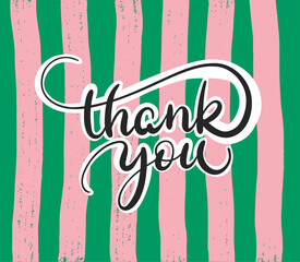Thank You card. Hand drawn positive quote. Modern brush calligraphy