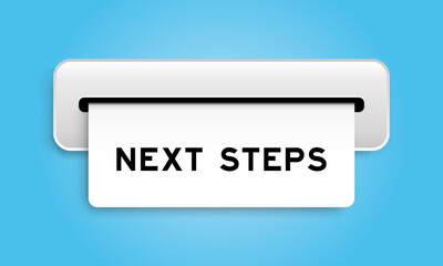 White coupon banner with word next steps from machine on blue color background