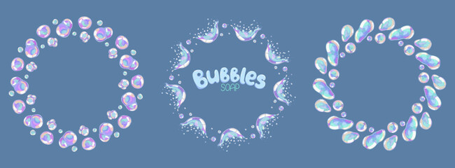 Soap bubbles arranged in a circular frame set. Glowy vibrant round frames collection. Vector hand drawn bubble illustration for labels, posters, web design and greeting cards
