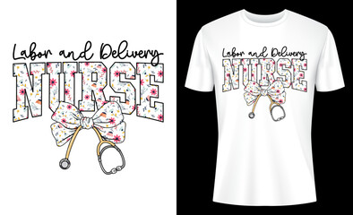 Labor And Delivery Nurse Floral Coquette Nurse Stethoscope Bow T-shirt Design