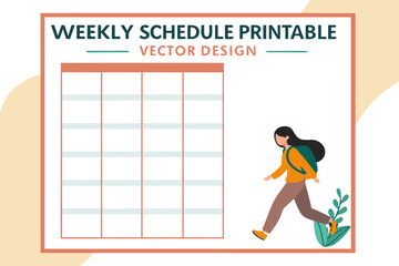 Vector design of a weekly schedule printable with a woman carrying a backpack and a plant illustration for organization and planning