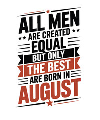 Fototapeta premium All men best august 