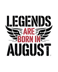 Naklejka premium Legends are born in august