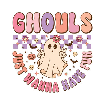 Ghouls just wanna have fun - Retro Groovy Halloween t shirt design, vector graphic