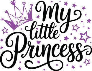 My Little Princess Calligraphy Vector Illustration with Crown, Stars, and Hearts - Elegant Design for Kids