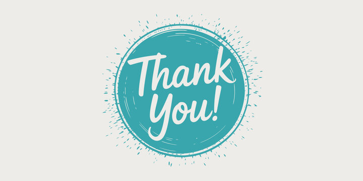  Circular “Thank You!” text in white cursive over teal background with distressed edges—minimalist design for celebration, decor, or greeting themes