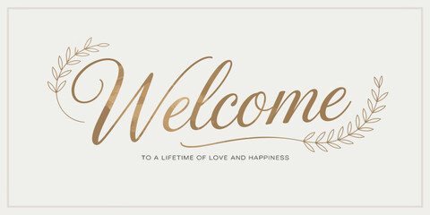  Elegant “WELCOME” message with golden script and laurel accents on light background, ideal for weddings, love, greeting, or celebration themes