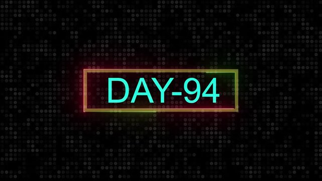 DAY 94. Day Text Animation Videos On Black Background. 94. Day To Go neon white Logo Animation Videos. text animation with white font against a solid black background centered ...