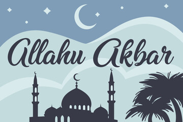Illustration of allahu akbar text with mosque silhouette, moon, stars, and palm trees in blue tones