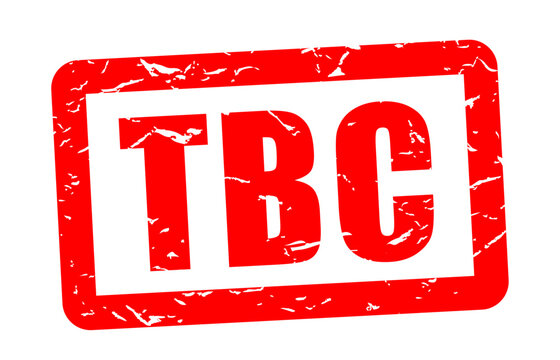 TBC / To be confirmed