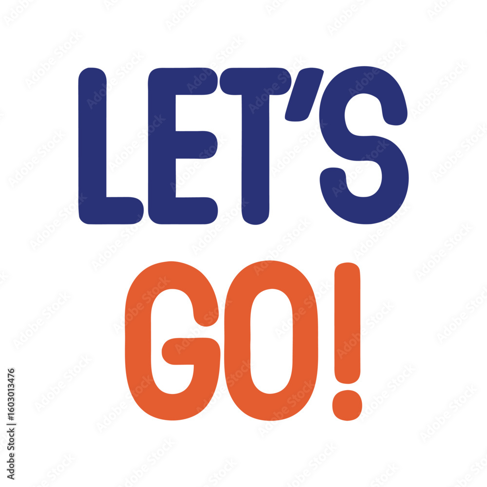 Fototapete blue and orange text saying lets go with an exclamation mark vector