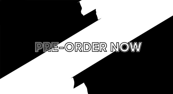 Vector art of preorder now text with a striking black and white diagonal split background