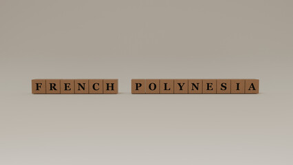 French Polynesia Wooden Block Letters, Isolated on a white background.