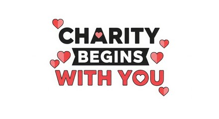 Charity Begins With You Inspirational Quote