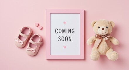 Baby announcement coming soon with teddy bear and pink baby shoes